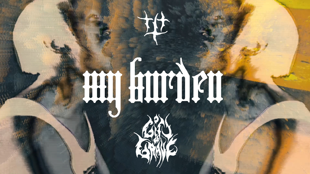Listen to MY BURDEN now!